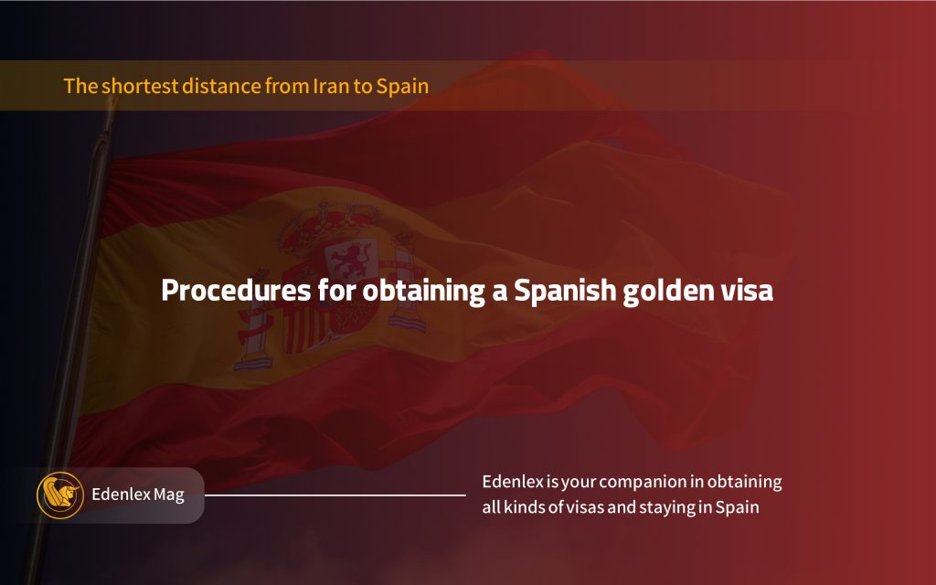 Procedures for obtaining a Spanish golden visa